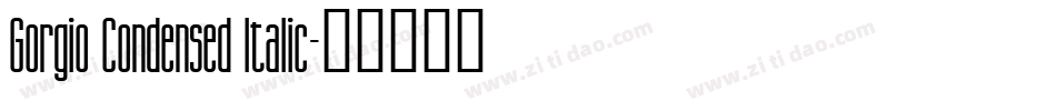 Gorgio Condensed Italic字体转换